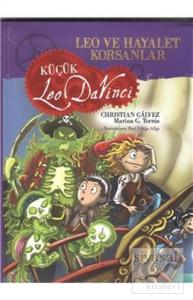 Leo ve Hayalet Korsanlar - Küçük Leo Da Vinci