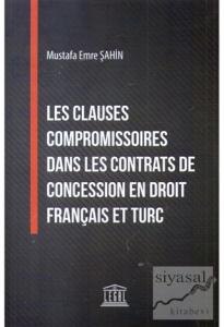 Les Clauses Compromissoires Dans Les Contrats De Concession En Droit Français Et Turc