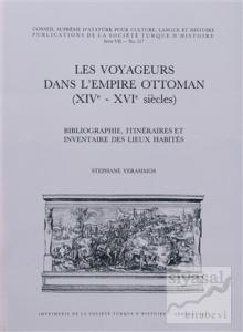 Les Voyageurs Dans L'empire Ottoman (14.-16. Siecles)