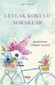 Leylak Kokulu Sokaklar