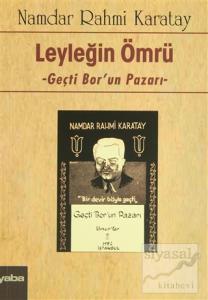Leyleğin Ömrü