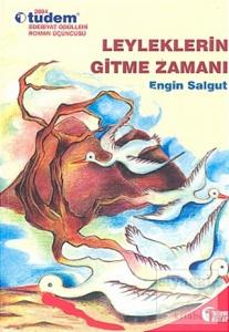 Leyleklerin Gitme Zamanı