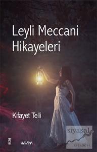 Leyli Meccani Hikayeleri