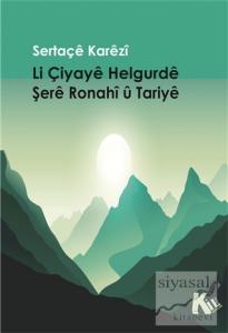 Li Çiyaye Helgurde Şere Ronahi U Tariye