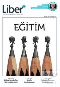 Liber+ İki Aylık Liberal Kültür Dergisi Sayı: 11 Eylül-Ekim 2016
