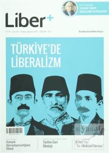 Liber+ İki Aylık Liberal Kültür Dergisi Sayı: 4 Temmuz - Ağustos 2015