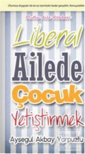 Liberal Ailede Çocuk Yetiştirmek