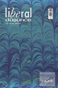 Liberal Düşünce Dergisi Sayı: 102 Bahar 2021
