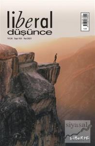 Liberal Düşünce Dergisi Sayı: 103 Yaz 2021