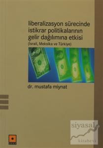 Liberalizasyon Sürecinde İstikrar Politikalarının Gelir Dağılımına Etkisi