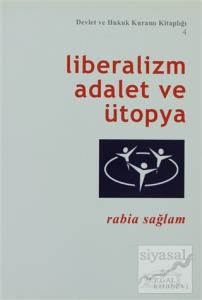 Liberalizm Adalet ve Ütopya