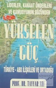Liderler, Kanaat Önderleri ve Kamuoyunun Gözünden Yükselen Güç