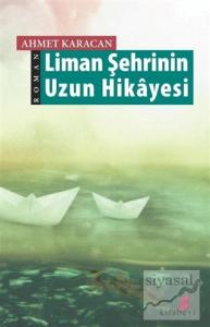 Liman Şehrinin Uzun Hikayesi