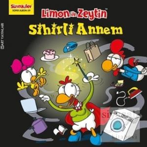 Limon ile Zeytin - Sihirli Annem