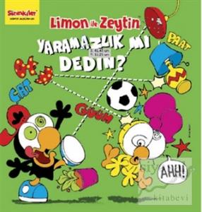 Limon ile Zeytin - Yaramazlık mı Dedin?