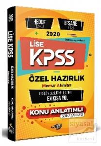 Lise KPSS Özel Hazırlık - Hedef Odaklı Efsane Konu Anlatımı - Memuriyete Giden En Kısa Yol 2020