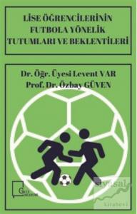 Lise Öğrencilerinin Futbola Yönelik Tutumları ve Beklentileri