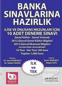Lise ve Önlisans Mezunları İçin Banka Sınavlarına Hazırlık 10 Adet Deneme Sınavı