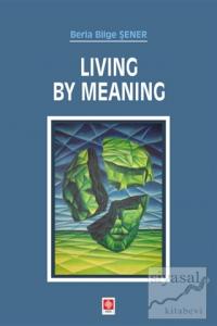 Living By Meaning