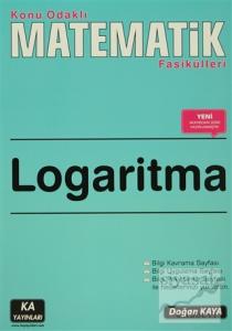 Logaritma - Konu Odaklı Matematik Fasikülleri