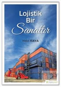 Lojistik Bir Sanattır