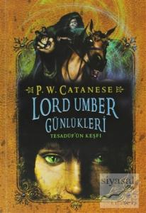 Lord Umber Günlükleri 1 Tesadüf'ün Keşfi