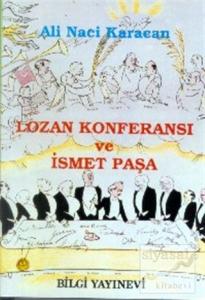 Lozan Konferansı ve İsmet Paşa (Ciltli)