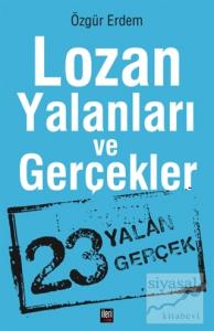 Lozan Yalanları ve Gerçekler