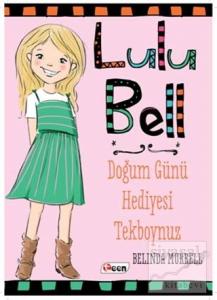 Lulu Bell - Doğum Günü Hediyesi Tekboynuz (Ciltsiz)