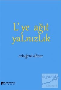 L'ye Ağıt Yalnızlık