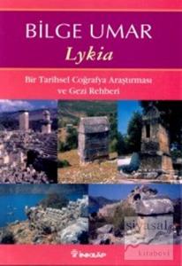 Lykia Bir Tarihsel Coğrafya Araştırması ve Gezi Rehberi