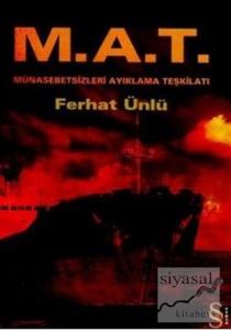 M.A.T.  Münasebetsizleri Ayıklama Teşkilatı