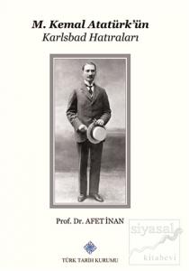 M. Kemal Atatürk'ün Karlsbad Hatıraları