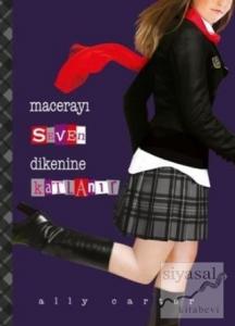 Macerayı Seven Dikenine Katlanır Macerayı Seven Dikenine Katlanır
