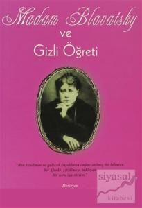 Madam Blavatsky ve Gizli Öğreti