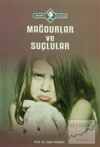 Mağdurlar ve Suçlular Mağdurlar ve Suçlular