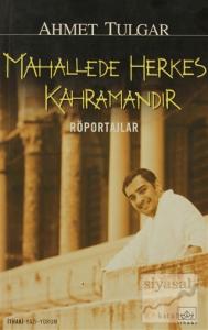 Mahallede Herkes Kahramandır