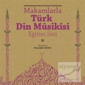 Makamlarla Türk Din Musikisi Eğitim Seti (Kitap + 4 CD) Makamlarla Türk Din Musikisi Eğitim Seti (Kitap + 4 CD)
