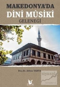 Makedonya'da Dini Musiki Geleneği Makedonya'da Dini Musiki Geleneği