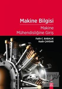Makine Bilgisi - Makine Mühendisliğine Giriş