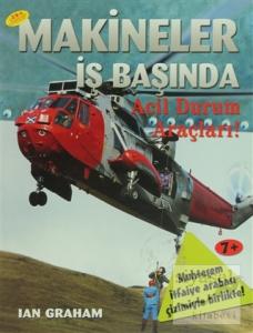 Makineler İş Başında Acil Durum Araçları