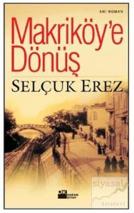 Makriköy'e Dönüş