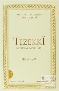 Manevi İlerlemenin Merhaleleri 2: Tezekki