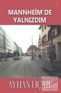 Mannheim'de Yalnızdım