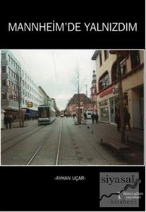 Mannheim'de Yalnızdım