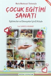 Maria Montessori Yöntemiyle Çocuk Eğitimi Sanatı