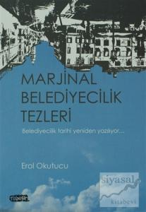Marjinal Belediyecilik Tezleri