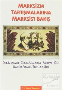 Marksizm Tartışmalarına Marksist Bakış
