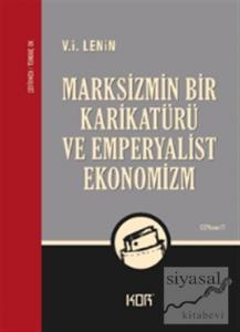 Marksizmin Bir Karikatürü ve Emperyalist Ekonomizm