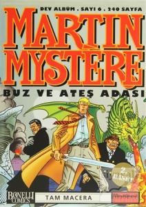 Martin Mystere Dev Albüm Sayı: 6 Buz ve Ateş Adası